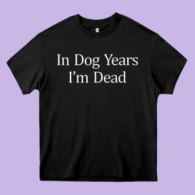 In Dog Years I'm Dead Heavy Core Tee Designed By Pixelflow