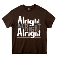 Chocolate Brown matthew mcconaughey dazed & confused alright alright alright hipster t Heavy Core Tee - PixelFlow