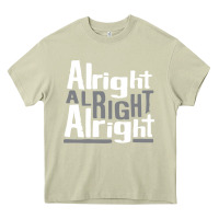 Mossy matthew mcconaughey dazed & confused alright alright alright hipster t Heavy Core Tee - PixelFlow