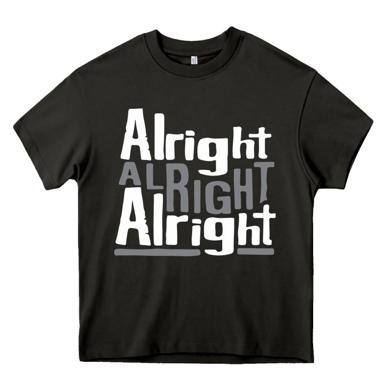 Matthew Mcconaughey Dazed & Confused Alright Alright Alright Hipster T Heavy Core Tee by PixelFlow | Teevron