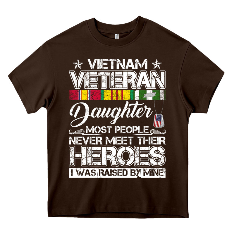 Vietnam Veteran Daughter Most People Never Meet Their Heroes Heavy Core Tee by SnappyArt | Teevron