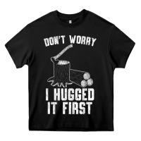 Black lumberjack don't worry i hugged it first lumberjack wood cutter logger Heavy Core Tee - SnappyArt