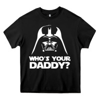 Black darth vader who's your daddy Heavy Core Tee - SnappyArt