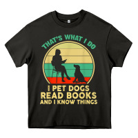 Asphalt that what i do i pet dogs read books and i know things t shirt Heavy Core Tee - SnappyArt