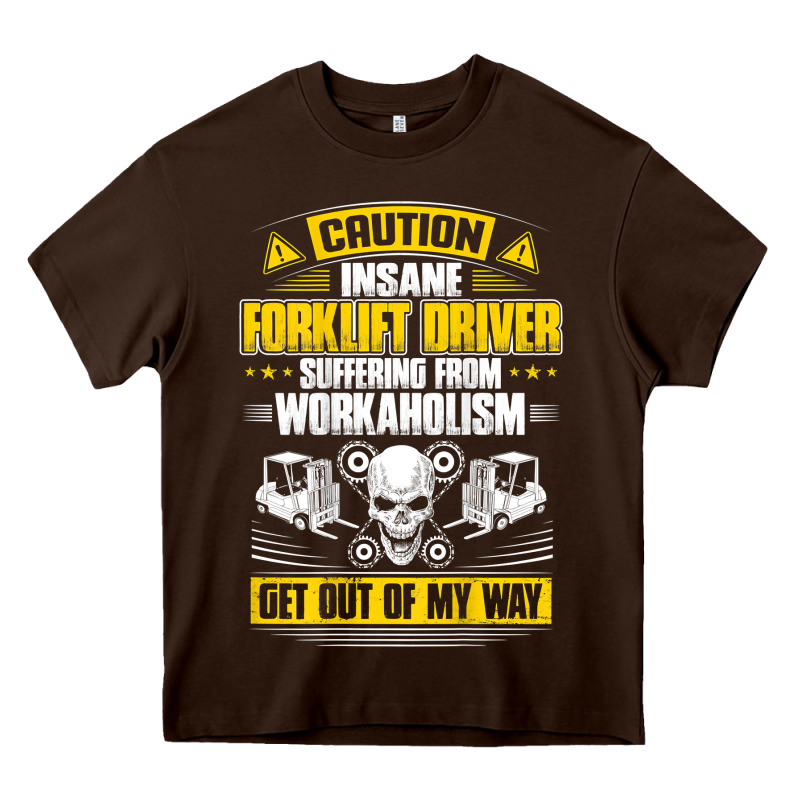 Forklift Operator Get Out Of My Way Forklift Driver T Shirt Heavy Core Tee by SnappyArt | Teevron