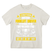 Cream forklift operator get out of my way forklift driver t shirt Heavy Core Tee - SnappyArt