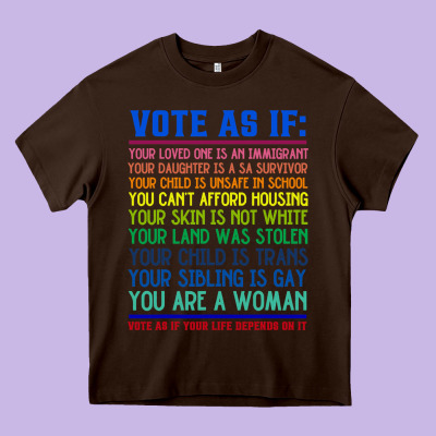 Vote As If Your Life Depends On It Human Rights Heavy Core Tee Designed By Snappyart