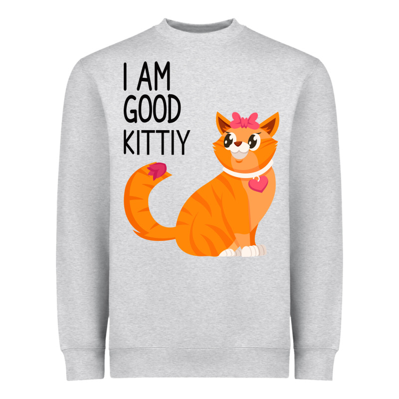 I Am Good Kittiy Heavyweight Sweatshirt by Bettercallsaul | Teevron