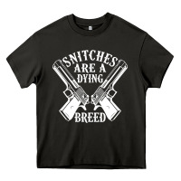 Snitches Are A Dying Breed Motorcycle Biker Gun Heavy Core Tee | Teevron