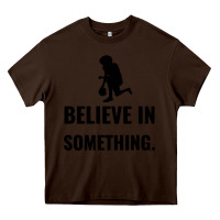 Chocolate Brown Colin Kaepernick Believe In Something Heavy Core Tee - SnappyArt