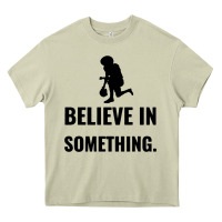 Mossy Colin Kaepernick Believe In Something Heavy Core Tee - SnappyArt