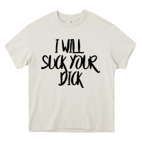 Cream i will suck your dick Heavy Core Tee - FloraArt
