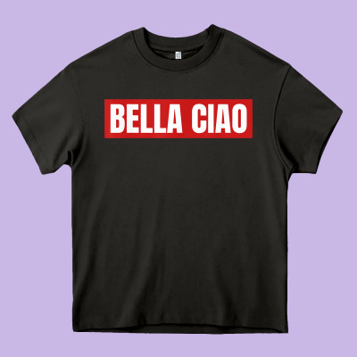 Bella Ciao Tshirt For Casa Song Lovers  Men Women Tshirt T Shirt Heavy Core Tee Designed By Floraart