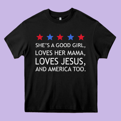 She's A Good Girl, She's Loves Her Mama, Loves Jesus T Shirt Heavy Core Tee Designed By Floraart