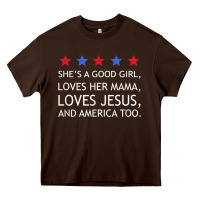 Chocolate Brown she's a good girl, she's loves her mama, loves jesus t shirt Heavy Core Tee - FloraArt