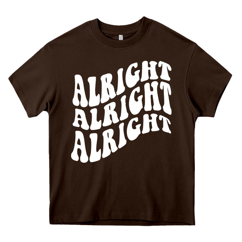 Alright Alright Alright Heavy Core Tee by ArtMosaic | Teevron