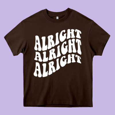 Alright Alright Alright Heavy Core Tee Designed By Artmosaic