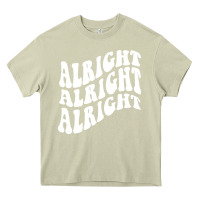 Mossy alright alright alright Heavy Core Tee - ArtMosaic
