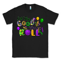 Black Let the good times roll Classic Tee - FaDigitalArtStudio