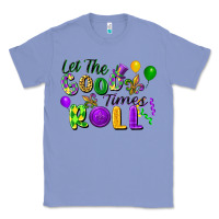 Colony Blue Let the good times roll Classic Tee - FaDigitalArtStudio