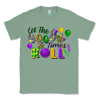 Sage Let the good times roll Classic Tee - FaDigitalArtStudio
