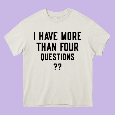 I Have More Than Four Questions Heavy Core Tee Designed By Artmosaic