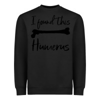 Black I Found This Humerus Heavyweight Sweatshirt - Bettercallsaul