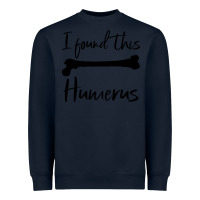 Navy I Found This Humerus Heavyweight Sweatshirt - Bettercallsaul