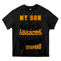 Black My Son Is Super Awesome His Stepdad Heavy Core Tee - artisFamous
