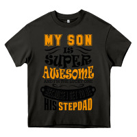Asphalt My Son Is Super Awesome His Stepdad Heavy Core Tee - artisFamous