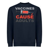 Navy Vaccines Cause Adults Heavyweight Sweatshirt - Bettercallsaul