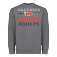 Storm Vaccines Cause Adults Heavyweight Sweatshirt - Bettercallsaul