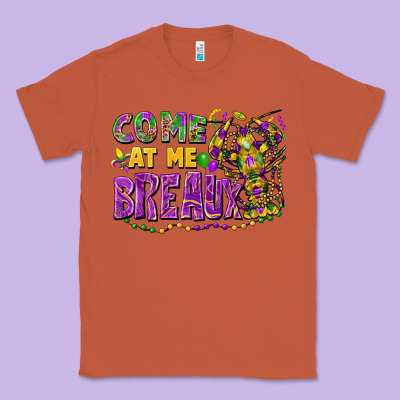 Come At Me Breaux Classic Tee Designed By Fadigitalartstudio