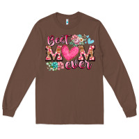 Chestnut best mom ever Long Sleeve Tee - RacoonDesign