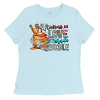 Baby Blue cooking is love made edible Ladies Tee - CowhideDigitalArt