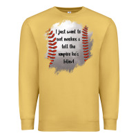 Antique Gold I Just Want To Eat Nachos and Tell The Umpire He's Blind Premium Sweatshirt - Jasminsmagicworld