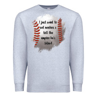 Heather Grey I Just Want To Eat Nachos and Tell The Umpire He's Blind Premium Sweatshirt - Jasminsmagicworld