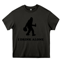 Asphalt bigfoot sasquatch i drink alone Heavy Core Tee - artisFamous
