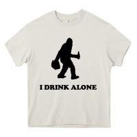 Cream bigfoot sasquatch i drink alone Heavy Core Tee - artisFamous