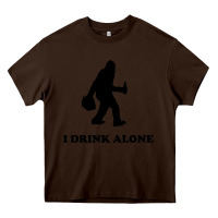 Chocolate Brown bigfoot sasquatch i drink alone Heavy Core Tee - artisFamous