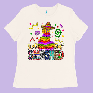 Let's Get Smashed Ladies Tee Designed By Cowhidedigitalart