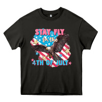 Stay Fly For The 4th Of July Heavy Core Tee | Teevron