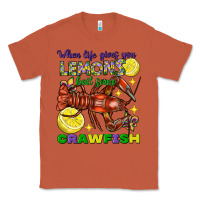When Life Gives You Lemons Boil Some Crawfish Mard Classic Tee | Teevron