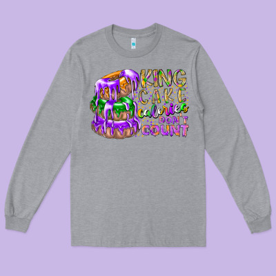King Cake Calories Dont Count Long Sleeve Tee Designed By Racoondesign