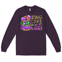 Plum king cake calories dont count Long Sleeve Tee - RacoonDesign