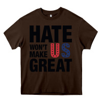 Chocolate Brown hate won't make us great black Heavy Core Tee - artisFamous