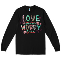 Black love more worry less Long Sleeve Tee - RacoonDesign