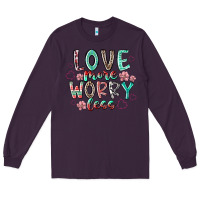 Plum love more worry less Long Sleeve Tee - RacoonDesign