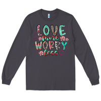 Smoke love more worry less Long Sleeve Tee - RacoonDesign