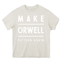 Cream Basic Orwell 1984 - Anti Trump Gift Political Heavy Core Tee - artisFamous